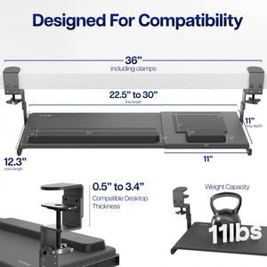 Large Height and Width Adjustable Under Desk Keyboard Tray, C-clamp Mount System, 22.5” to 30” (28.5” to 36” Including Clamps) x 11 inch Slide-Out Platform for Typing, Black, Mount-KBST1